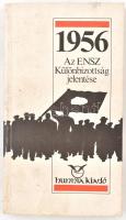 1956 Az ENSZ Különbizottság jelentése. Fordította: dr. Stankovich Viktor. Bp., 1989, Hunnia. Kiadói papírkötésben.