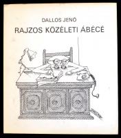 Dallos Jenő: Rajzos közéleti ábécé. Fekete-fehér illusztrációk. Bp., 1983, Gondolat. Kiadói kartonált papírkötésben, papírborítóval.