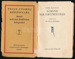Forel Ágoston: Korunk kulturtörekvései. Fordította: dr. Fülöp Zsigmond. Békéscsaba, 1912, Tevan. Kia...