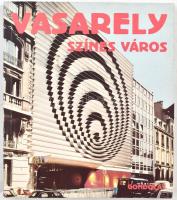 Victor Vasarely: Színes Város. Bp., 1983., Gondolat, papírkötésben