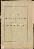 cca 1904 Bp, A Zion Önsegélyező - és Jótékonysági Egylet (Alapittatott 1851-ben) alapszabályai