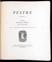 Kazinczy Ferenc: Pestre,  Bp., 1929. Budapest Székesfőváros kiadása (Bp. Sz.főváros házinyomdája), k...