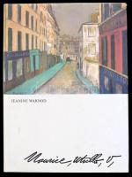 Jeanine Warnod: Maurice Utrillo. 1984., Corvina, vászonkötés kiadói papírkötésben, gazdag képanyaggal