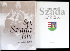 Szadával kapcsolatos tétel: Kerék Antal: Fejezetek Szada község történetéből és Cziberéné Szító Mári...
