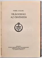 Kolligátum: A. Besant: Az élet rejtélye, Mabel Collins: Világosság az ösvényen, C. Jinarajadasa: Az ...