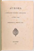 Aurora. A Kisfaludy-Társaság almanachja az 1914. évre. Szerk.: Voinovich Géza, Bp., 1914.,vászonkötéses