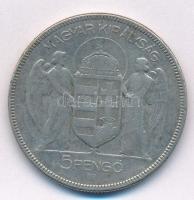 1930. 5P "Horthy Jobbra" Ag T:2-,3 Adamo P8