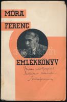 Emlékkönyv Móra Ferenc 30 éves irói jubileumára. Bp., 1932, Móra Ferenc Emlékkönyv Szerkesztősége. Fűzött, jó állapotban. Móra Ferenc által dedikált példány!