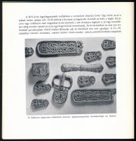 Bálint Csanád: Hunok, avarok, magyarok. Vezető a szegedi Móra Ferenc Múzeum régészeti kiállításához....