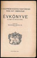 1940 Veszprémi Kegyes-Tanítórendi Róm. Kat. Gimnázium évkönyve az 1939-1940. iskolai évről. Közzétes...