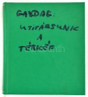 Gazdag László: Útitársunk a térkép. Bp., 1969, Gondolat. Fekete-fehér képekkel illusztrált. Átkötött...
