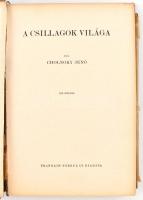 Cholnoky Jenő: A csillagoktól a tengerfenékig. I-IV. köt. I. köt. A csillagok világa. II. köt. Meteo...