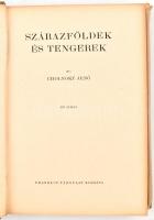 Cholnoky Jenő: A csillagoktól a tengerfenékig. I-IV. köt. I. köt. A csillagok világa. II. köt. Meteo...