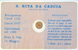 DN "Casciai Szent Rita" jelzetlen modern mini Au pénz, lezárt, eredeti műanyag tokban (0.3...