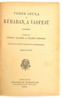 Verne Gyula: Kéraban, a vasfejű. I-II. köt. Ford.: György Aladár és Illyésy Piroska. Negyedik, képes...
