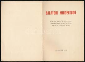 Koós Tamás(szerk.): Balatoni mindentudó. Bp., 1958. Kiadói papírkötés, gerincen kisebb sérüléssel