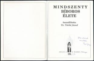 Török József: Mindszenty bíboros élete. Bp., 1991, Ecclesia. A szerző, Török József (1946-2020) magy...