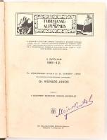 1911-12 Turistaság és Alpinizmus.
II. évf. 1911-12. Szerk.: Dr. Vigyázó János. Fekete-fehér fotókka...