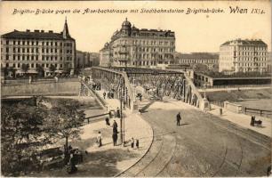 1913 Wien, Vienna, Bécs IX. Brigitta-Brücke gegen die Aiserbachstrasse mit Stadtbahnstation Brigittabrücke / bridge, street view, light railway station, tramway station, street vendors. P. Ledermann (EK)