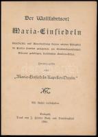 Máriaremetei zarándokhely. Német nyelvű, gót betűs kiadvány illusztrációkkal. Bp., 1900, J. Heisler ...