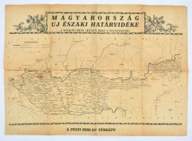 Magyarország új északi határvidéke, a Pesti Hírlap térképe, kis szakadásokkal, 41×57 cm