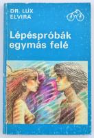 Dr. Lux Elvira: Lépéspróbák egymás felé. Bp., 1987, Móra. Kiadói papírkötés.