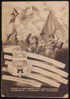 cca 1949 A BSzKRT dolgozói szeretettel köszöntik Nagy-Budapest utazóközönségét a felszabadulás évfordulóján, 1949 április 4-én, nyomatatvány, hátoldalán Bagybudapest autóbuszhálózata térképpel, 21x29,5 cm, hajtásnyommal, szakadással + BSzKRT által a Világifjúsági és Diák Találkozó alkalmából kiadott illusztrált propaganda nyomtatvány, 45x18p., papírkötés