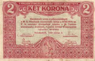 Kecskemét 1919. 2K T:III+