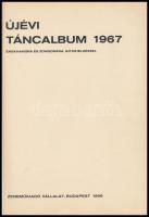 1967 Újévi táncalbum. Énekhangra és zongorára, gitárjelzéssel. Bp, 1966, Zeneműkiadó. Kottafüzet, 72...