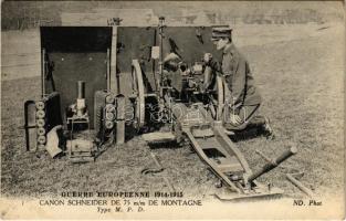 1915 Canon Schneider de 75 mm de Montagne. Type M. P. D. Guerre Européenne 1914-1915. ND. Phot. / WWI French military artillery, 75 mm mountain gun, cannon (fl)