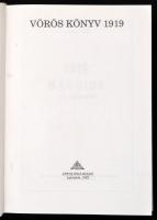 Gelencsér Miklós (Szek.): Vöröskönyv 1919. Lakitelek, 1993, Antológia. Kiadói kartonált papírkötés. ...