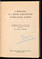 Papp György: A magyarság és a bizánci kereszténység kapcsolatának kezdetei. Kézirat gyanánt. Nyíregyháza, 1938, Görögkatolikus Élet. Egészvászon-kötésben, jó állapotban.