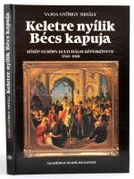 Vajda György Mihály: Keletre nyílik Bécs kapuja (Közép-Európa kulturális képeskönyve 1740-1918). Bp., 1994, Akadémiai Kiadó. Kiadói kartonált papírkötésben.