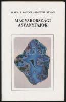 Szakáll Sándor-Gatter István: Magyarországi ásványfajok. Dedikált példány. Msikolc, 1993, Fair System Kft. Kiadói papírkötésben.