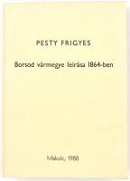 Pesty Frigyes: Borsod vármegye leírása 1864-ben. Miskolc, 1988, Herman Ottó Múzeum. Kiadói papírborításban.