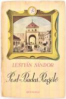 Lestyán Sándor: Pest-budai regélő. Bp.,1940, Officina, 1 t.+245+1 p.+ 4 t. Kiadói papírkötés, sérült borítóval.