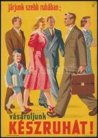 cca 1960 Járjunk szebb ruhában; vásároljunk készruhát!Villamosplakát 16x23 cm