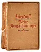 Erich Ludendorff: Meine Kriegserinnerungen 1914-1918. Berlin, 1919. Ernst Siegfried Mittler und Sohn. Térkép mellékletekkel, német nyelven, kiadói félvászon kötésben, hiányzó gerinccel.