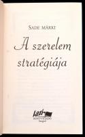 Sade márki: A szerelem stratégiája. Ford.: Sóvágó Katalin. Szeged,2004,Lazi. Kiadói kartonált papírk...