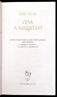 Erdő Péter: Csak kegyelem. Bartha Szabó József és Jezsó Ákos beszélgetése Erdő Péterrel az egyházról...