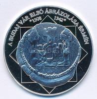 DN A magyar nemzet pénzérméi - A Budai vár első ábrázolása érmén 1308-1342 Ag emlékérem tanúsítvánnyal (10,37g/0.999/35mm) T:PP