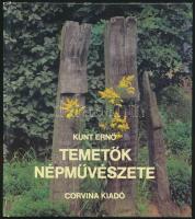 Kunt Ernő: Temetők népművészete. Bp., 1983, Corvina. A szerző felvételeivel illusztrálva. Kiadói kartonált papírkötésben, jó állapotban.