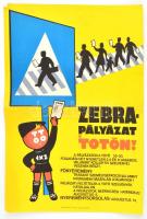 Zebra pályázat a TOTÓN! plakát, hajtott, kisebb sérülésekkel, 46×32 cm