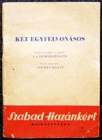 1955 Két egyfelvonásos Tersánszky Józsi Jenő Gyomorerősítő, Füst József: Szüret előtt Tersánszky sk. dedikálásával (Szabad Hazánkért első kiadás)