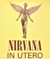 cca 1993 Nirvana In utero plakát. 50x70 cm