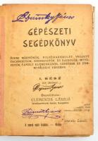 Clementis László: Gépészeti segédkönyv. I. rész. Szeged, 1922, Szerző. Félvászon kötés, címlap hiányos, viseltes állapotban.