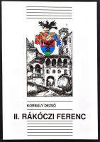 Korbuly Dezső: II. Rákóczi Ferenc. Miskolc, 2003., II. Rákóczi Ferenc Megyei Könyvtár. Kiadói papírkötés, ceruzás bejelölésekkel. Megjelent 400 példányban.