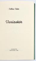 Tollas Tibor: Varázskör. München, 1988, Nemzetőr. Kiadói egészvászon borításban, szerző által dediká...