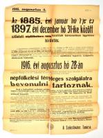 1916 Az 1885. évi január hó 1-je és 1897. évi december hó 31-ike között született népfölkelésre kötelezettek bevonulása ügyében hirdetés, nagy méretű hirdetmény, szakadásokkal