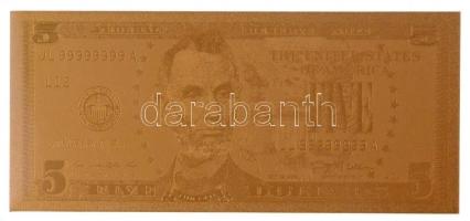 Amerikai Egyesült Államok 2009. 5$ aranyozott bankjegy replika T:I USA 2009. 5 Dollars gold plated banknote replica C:UNC